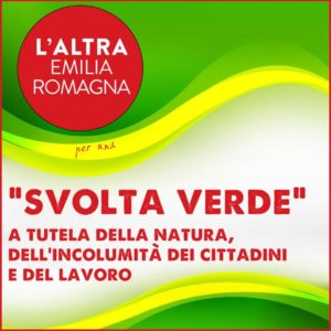 Svolta Verde
A tutela della natura, dell'incolumità dei cittadini e del lavoro